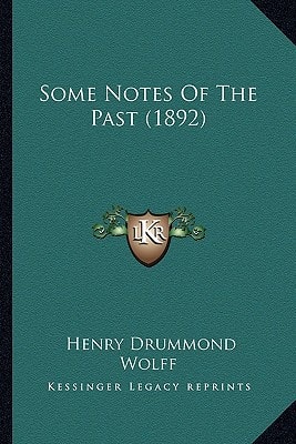 Some Notes Of The Past (1892)