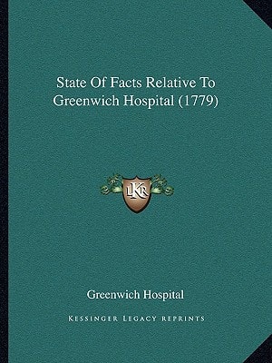 State Of Facts Relative To Greenwich Hospital (1779)