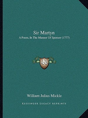 Sir Martyn: A Poem, In The Manner Of Spenser (1777)