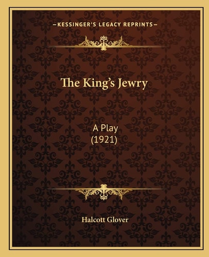 The King's Jewry: A Play (1921)