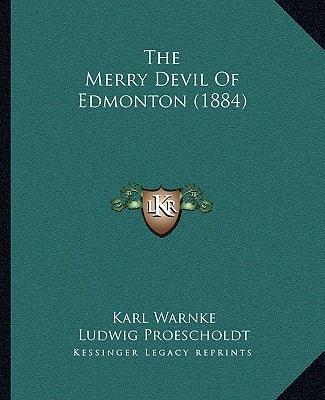 The Merry Devil Of Edmonton (1884)