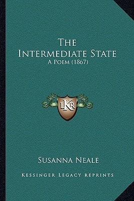 The Intermediate State: A Poem (1867)