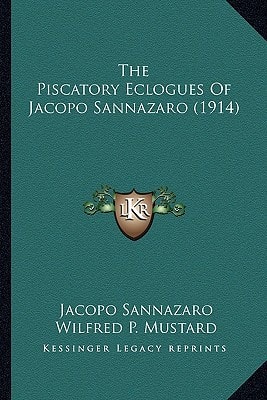 The Piscatory Eclogues Of Jacopo Sannazaro (1914)