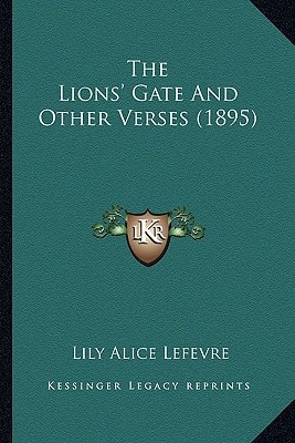 The Lions' Gate And Other Verses (1895)