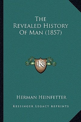 The Revealed History Of Man (1857)