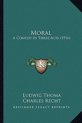 Moral: A Comedy In Three Acts (1916)