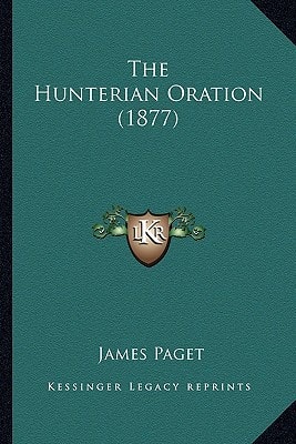 The Hunterian Oration (1877)