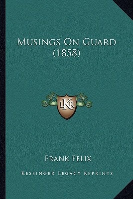 Musings On Guard (1858)