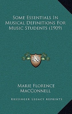 Some Essentials In Musical Definitions For Music Students (1909)