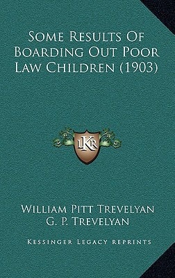 Some Results Of Boarding Out Poor Law Children (1903)
