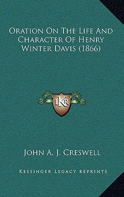 Oration On The Life And Character Of Henry Winter Davis (1866)