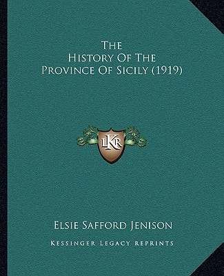 The History Of The Province Of Sicily (1919)