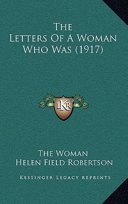 The Letters Of A Woman Who Was (1917)