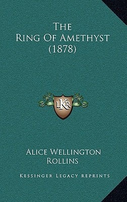 The Ring Of Amethyst (1878)