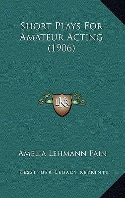 Short Plays For Amateur Acting (1906)