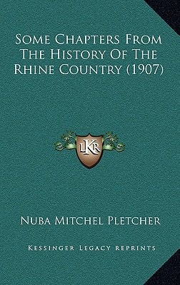 Some Chapters From The History Of The Rhine Country (1907)