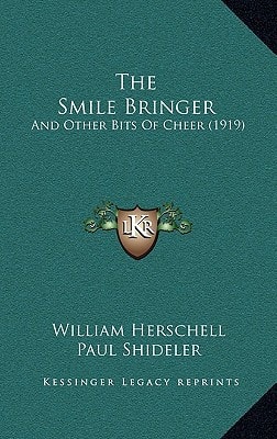 The Smile Bringer: And Other Bits Of Cheer (1919)