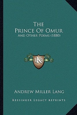The Prince Of Omur: And Other Poems (1880)