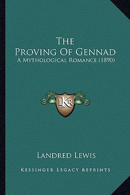 The Proving Of Gennad: A Mythological Romance (1890)