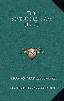 The Sevenfold I Am (1913)