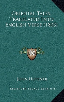 Oriental Tales, Translated Into English Verse (1805)