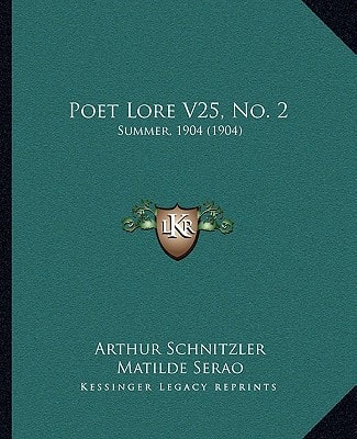 Poet Lore V25, No. 2: Summer, 1904 (1904)