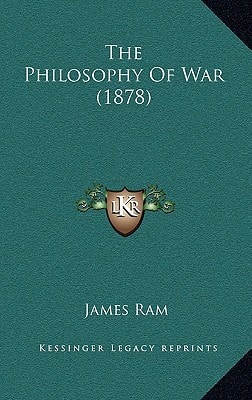 The Philosophy Of War (1878)