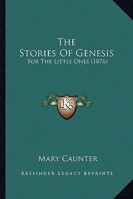 The Stories Of Genesis: For The Little Ones (1876)