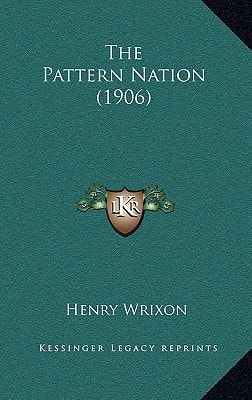 The Pattern Nation (1906)