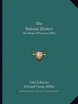 The Nabaloi Dialect: The Bataks Of Palawan (1905)