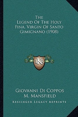 The Legend Of The Holy Fina, Virgin Of Santo Gimignano (1908)