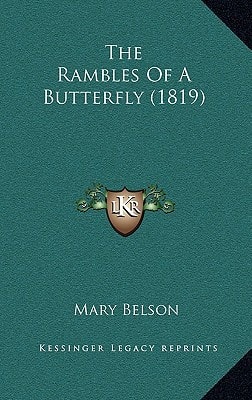 The Rambles Of A Butterfly (1819)