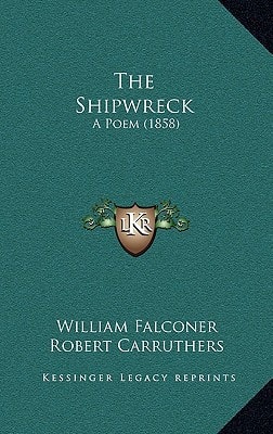 The Shipwreck: A Poem (1858)
