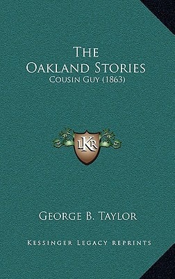 The Oakland Stories: Cousin Guy (1863)