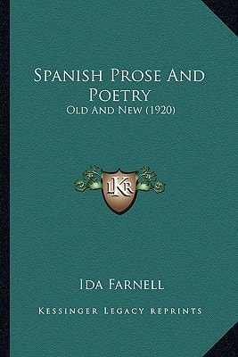 Spanish Prose And Poetry: Old And New (1920)