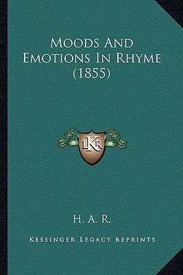 Moods And Emotions In Rhyme (1855)