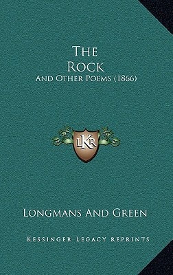 The Rock: And Other Poems (1866)