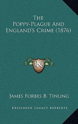 The Poppy-Plague And England's Crime (1876)