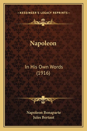 Napoleon: In His Own Words (1916)