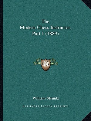 The Modern Chess Instructor, Part 1 (1889)