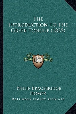 The Introduction To The Greek Tongue (1825)
