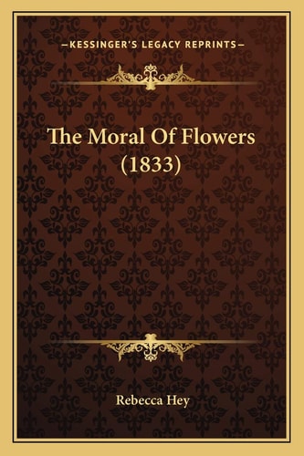 The Moral Of Flowers (1833)