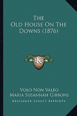 The Old House On The Downs (1876)