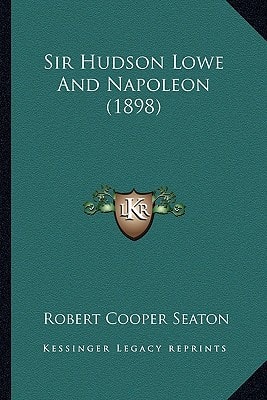 Sir Hudson Lowe And Napoleon (1898)