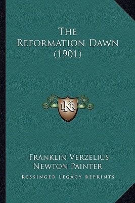 The Reformation Dawn (1901)