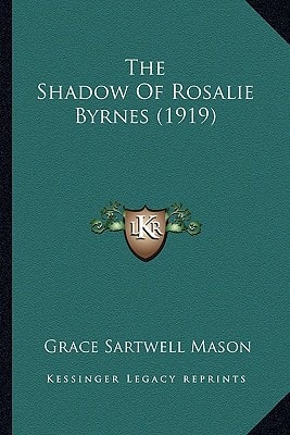 The Shadow Of Rosalie Byrnes (1919)