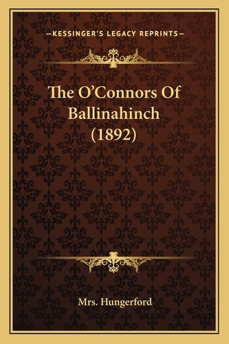 The O'Connors Of Ballinahinch (1892)