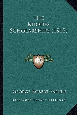 The Rhodes Scholarships (1912)