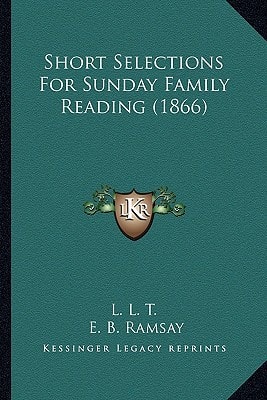 Short Selections For Sunday Family Reading (1866)