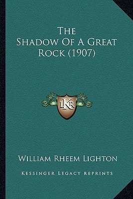 The Shadow Of A Great Rock (1907)